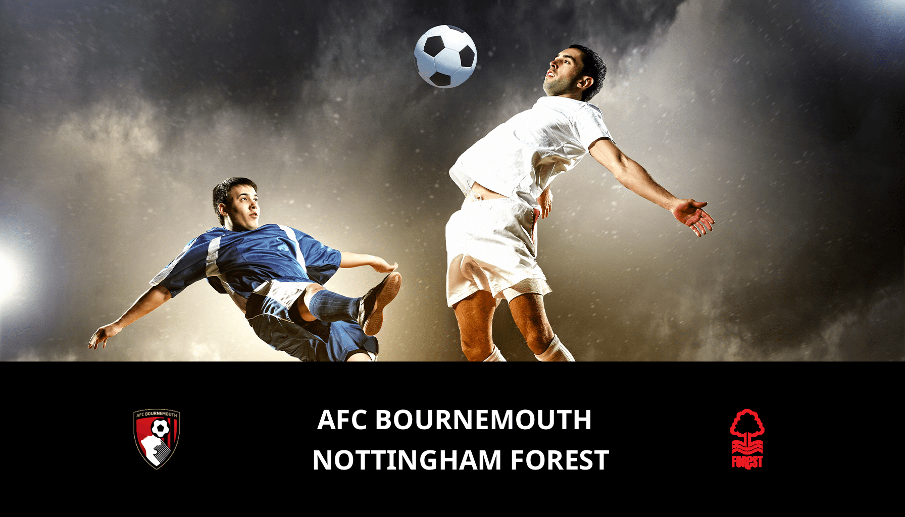 Pronostic AFC Bournemouth VS Nottingham Forest du 04/02/2024 Analyse de la rencontre